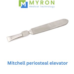 Myron mitchell periosteal elevator